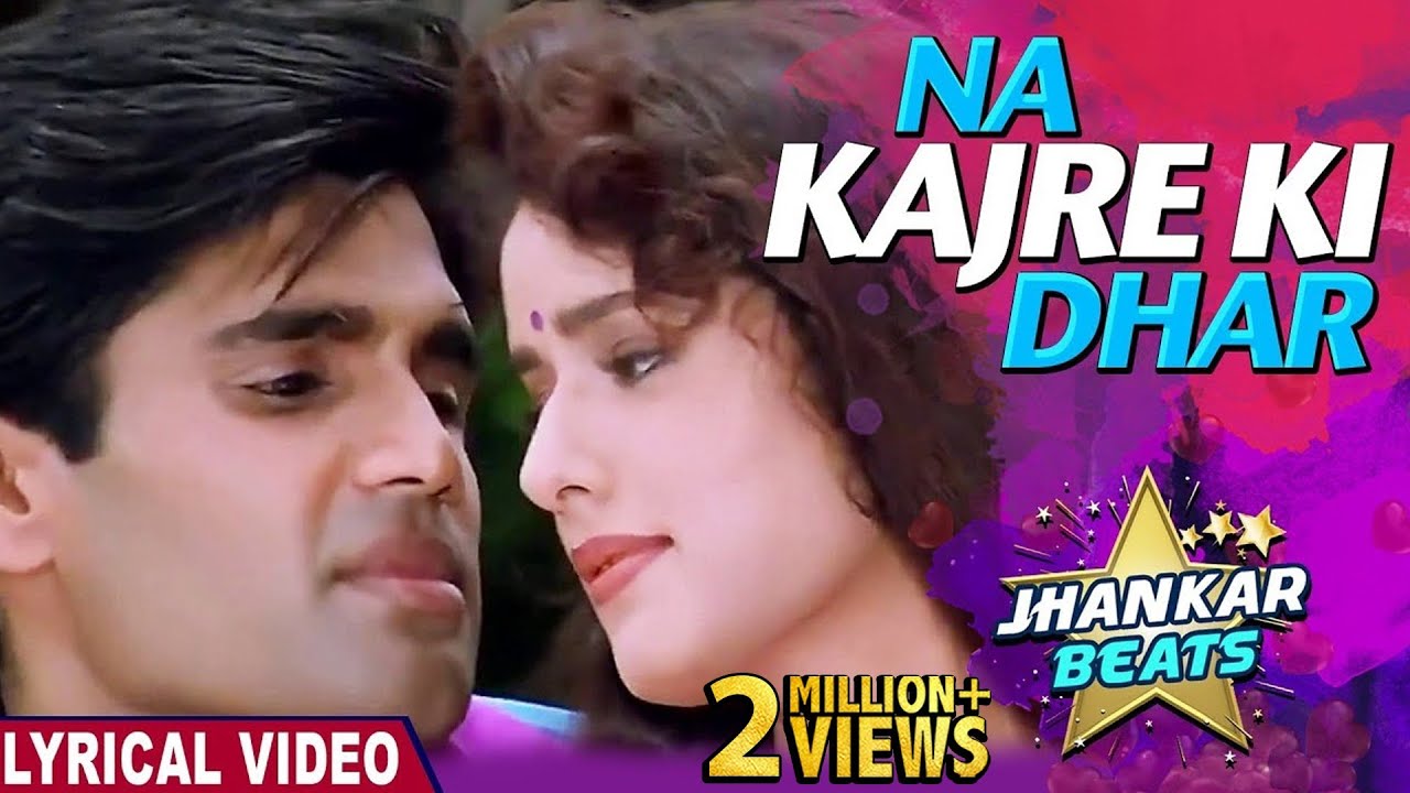 Na Kajre Ki Dhar (4K Video)  Suniel Shetty  Pankaj Udhas   Sadhana Sargam  Mohra  90 s Song