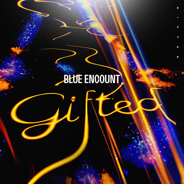 BLUE ENCOUNT - gifted [Theme Song Rising Impact]
