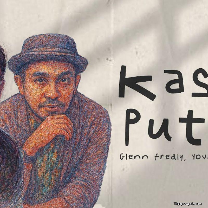 Yovie Widianto, Glenn Fredly - Kasih Putih Mp3 Yovie Widianto, Glenn Fredly - Kasih Putih Mp3