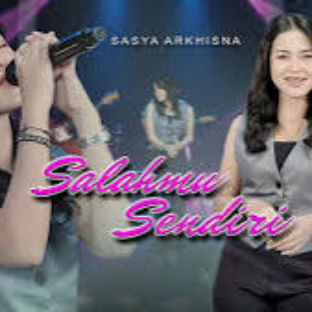 Sasya Arkhisna - Salahmu Sendiri