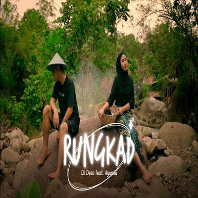 Dj Desa  Dj Rungkad feat Ayumiu Mp3