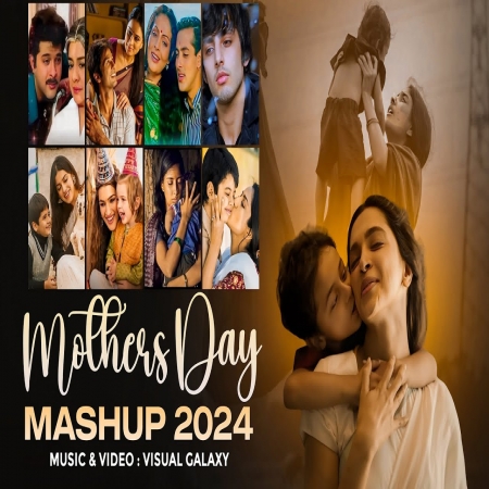 Mother Day Mashup (Lofi Mix)