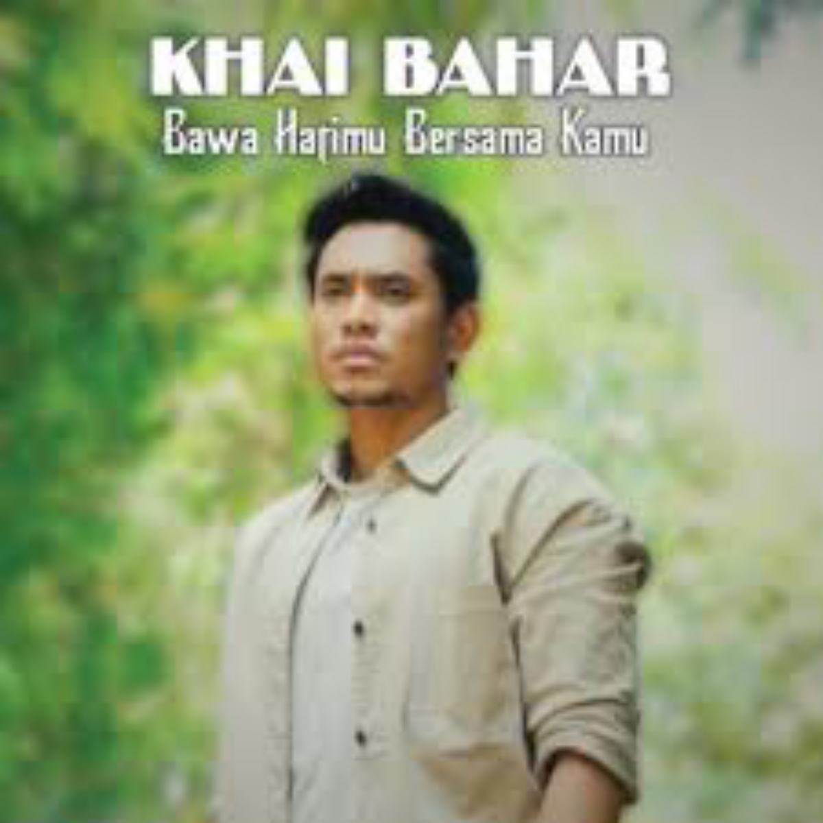 Khai Bahar - Khai Bahar - Bawa Hatiku Bersama Kamu Cover mp3