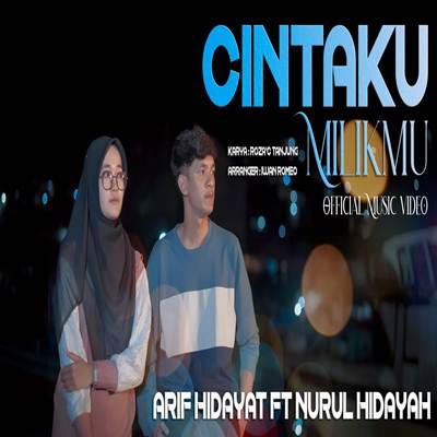 Cintaku Milikmu Feat. Nurul Hidayah