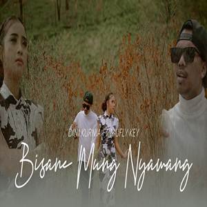 Dini Kurnia Feat Mufly Key Bisane Mung Nyawang Cover mp3