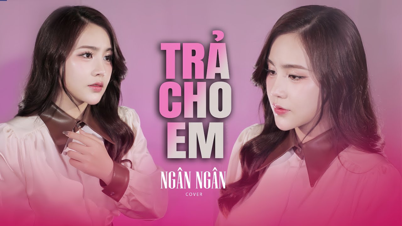 TRẢ CHO ANH  - NGÂN NGÂN COVER