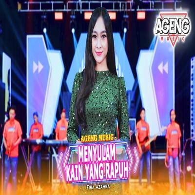 Fira Azahra - Fira Azahra - Menyulam Kain Yang Rapuh Feat. Ageng Music Cover mp3