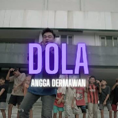 Angga Dermawan - DOLA