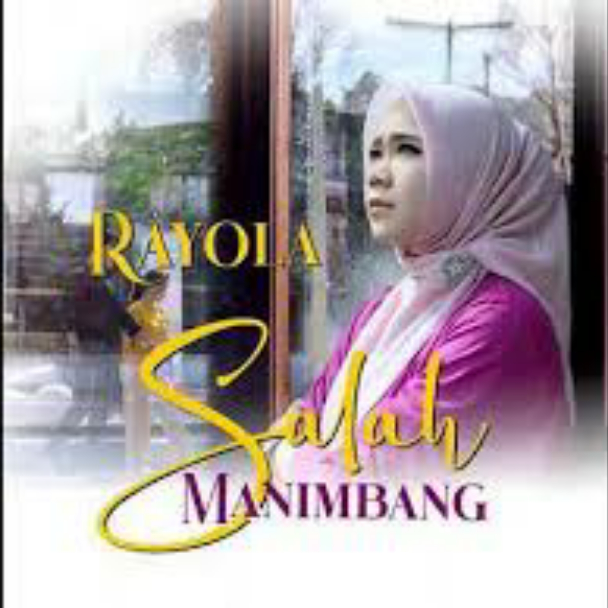 Rayola Salah Manimbang Mp3