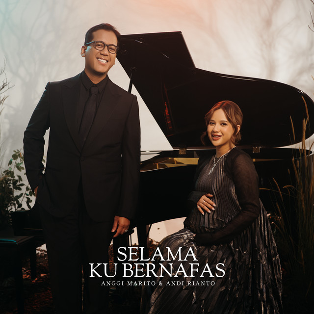 Selama Ku Bernafas - Anggi Marito feat Andi Rianto