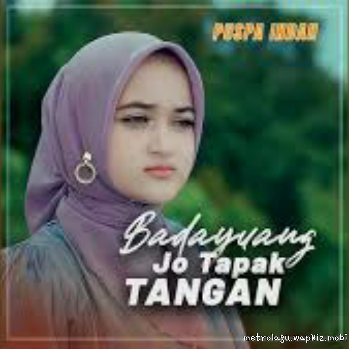 Puspa Indah - Badayuang Jo Tapak Tangan Mp3