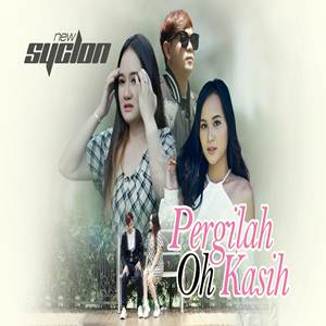 New Syclon Pergilah Oh Kasih Cover mp3