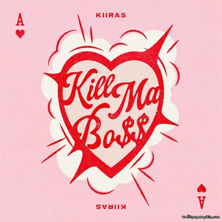 KIIRAS - KILL MA BO$$ Mp3