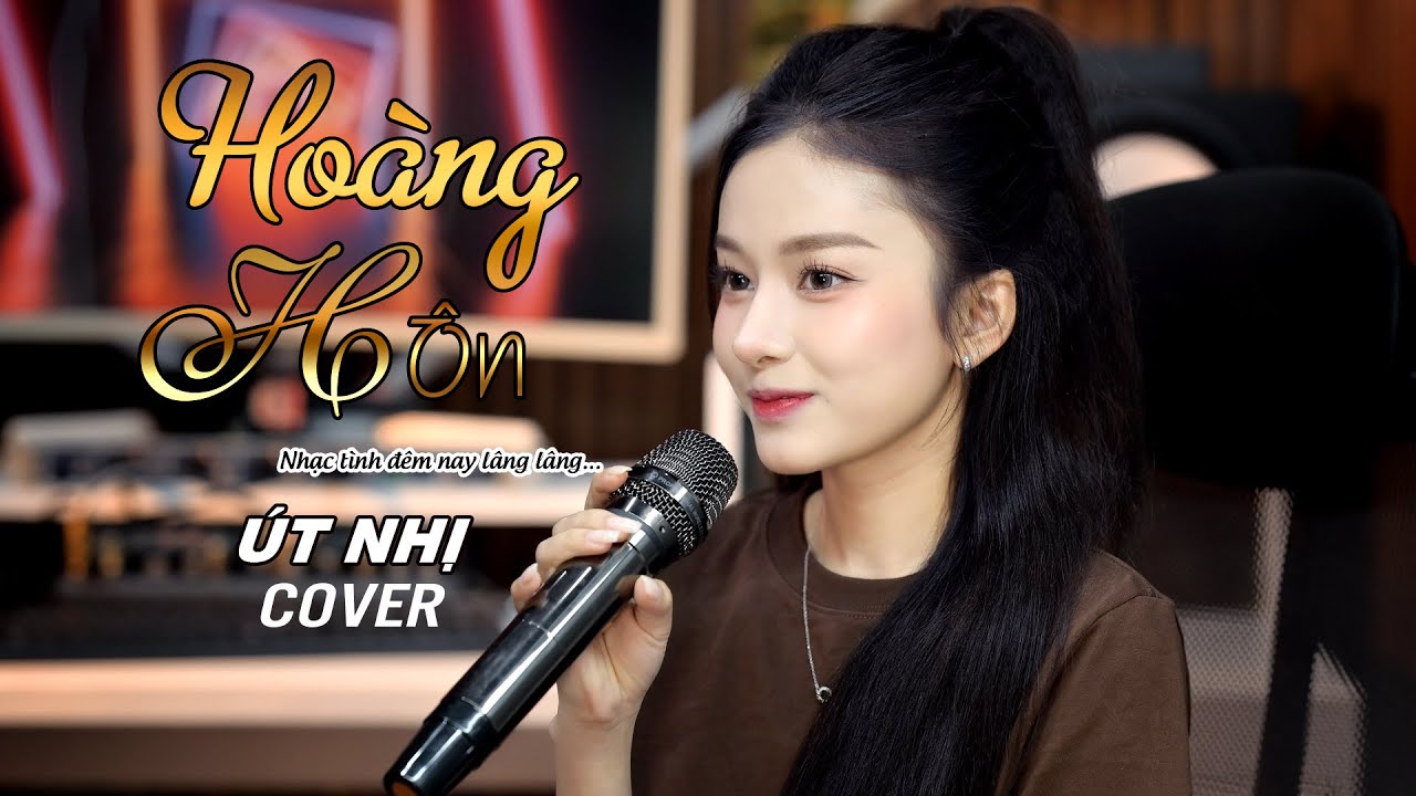 Hoàng Hôn - Út Nhị Cover - Út Nhị