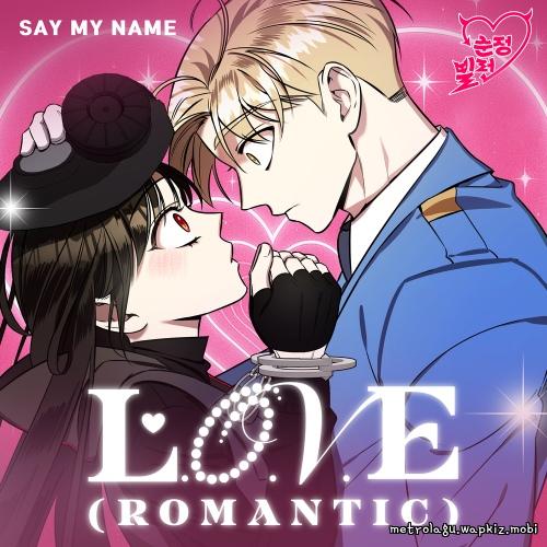 SAY MY NAME - L.O.V.E (Romantic) Mp3