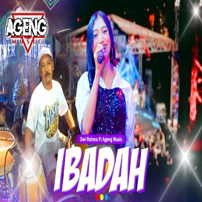 Ibadah Feat Ageng Music