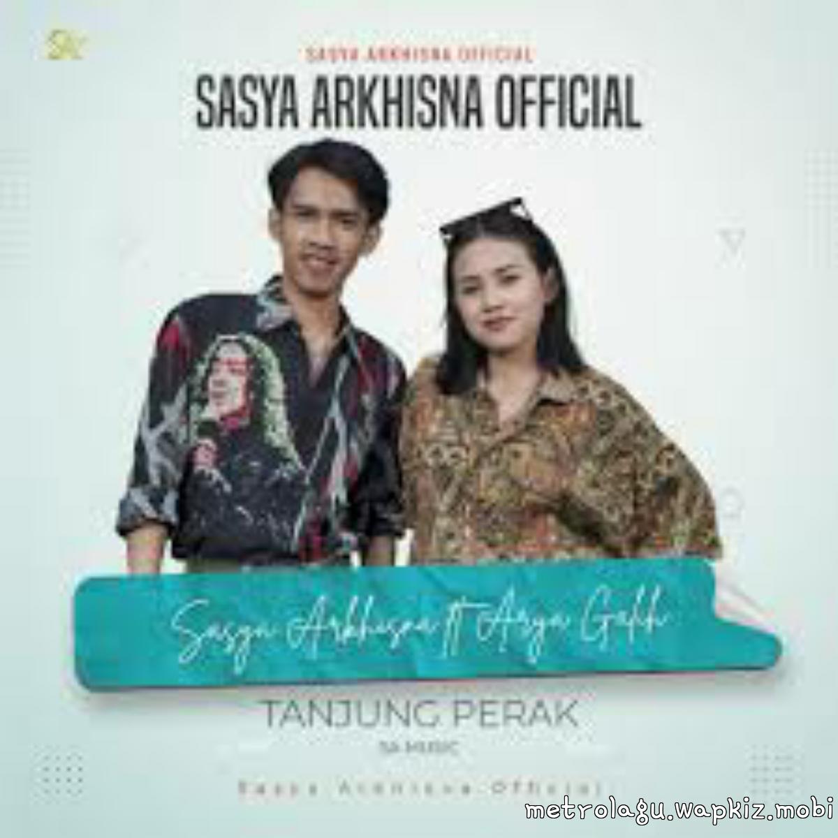 Sasya Arkhisna Ft Arya Galih - Tanjung Perak Mp3