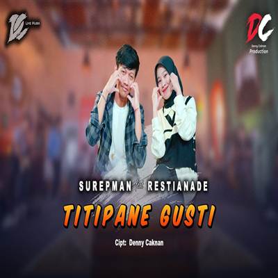 Titipane Gusti DC Musik