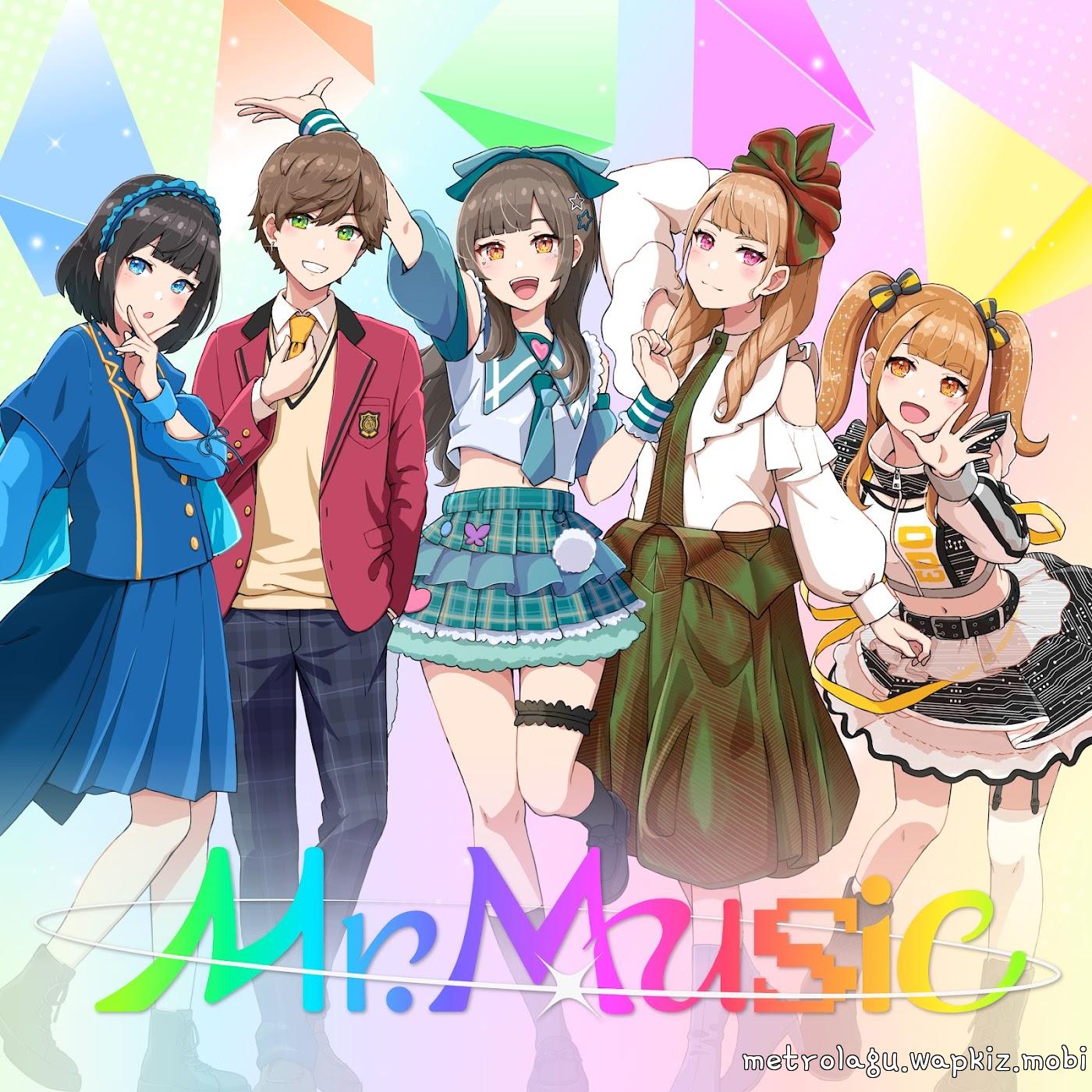 Imgramox Music, Miyu Mochizuki (Band Ja Naimon! MAXX NAKAYOSHI), Kanta Yuzuki (Fudanjuku), Moa Serizawa (ukka), Shiki Ayase (CYNHN) & Purin Negishi (NANIMONO) - Mr.Music Mp3