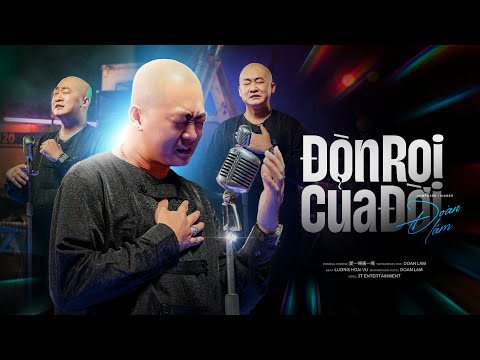  ĐÒN ROI CỦA ĐỜI - ĐOÀN LÂM