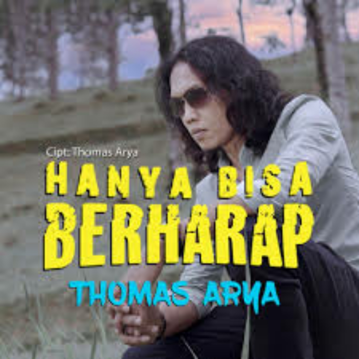 Thomas Arya - Hanya Bisa Berharap