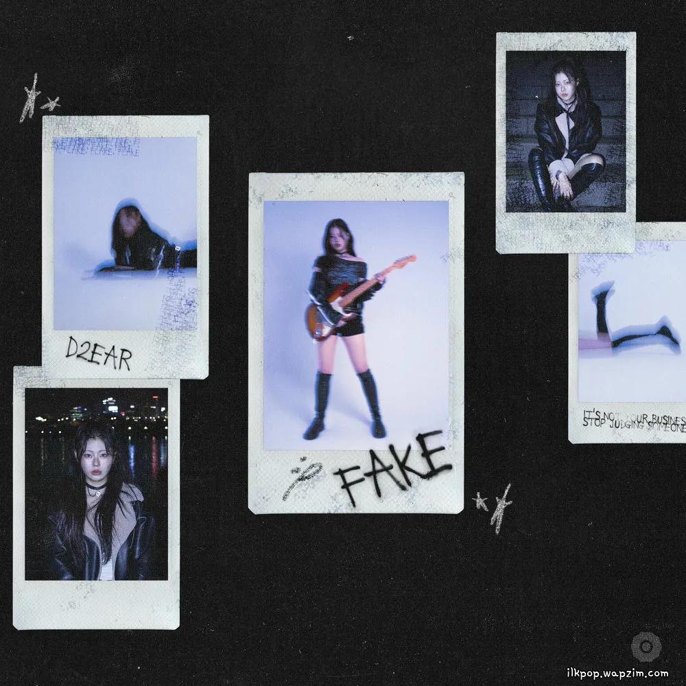 FAKE by D2ear