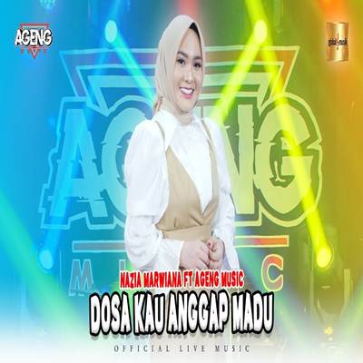 Dosa Kau Anggap Madu Feat. Ageng Music