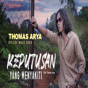 Thomas Arya Keputusan Yang Menyakiti Cover Mp3