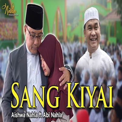 Sang Kyai Feat. Abi Nahla