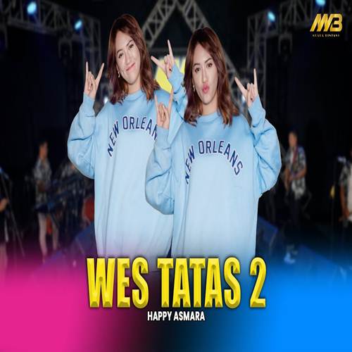 Happy Asmara Wes Tatas 2 ft Bintang Fortuna Mp3