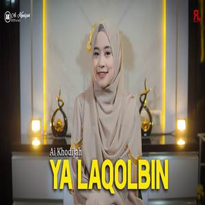 Ai Khodijah Ya Laqolbin Cover Mp3