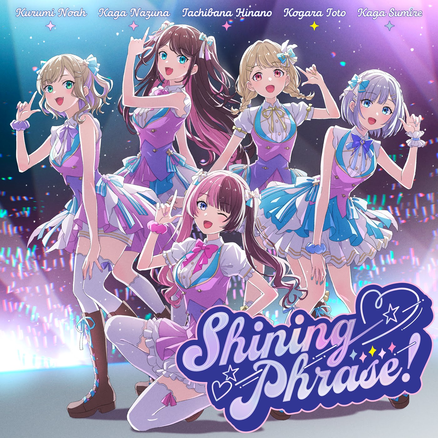 Kurumi Noah, Kaga Nazuna, Tachibana Hinano, Kogara Toto, Kaga Sumire - Shining Phrase 