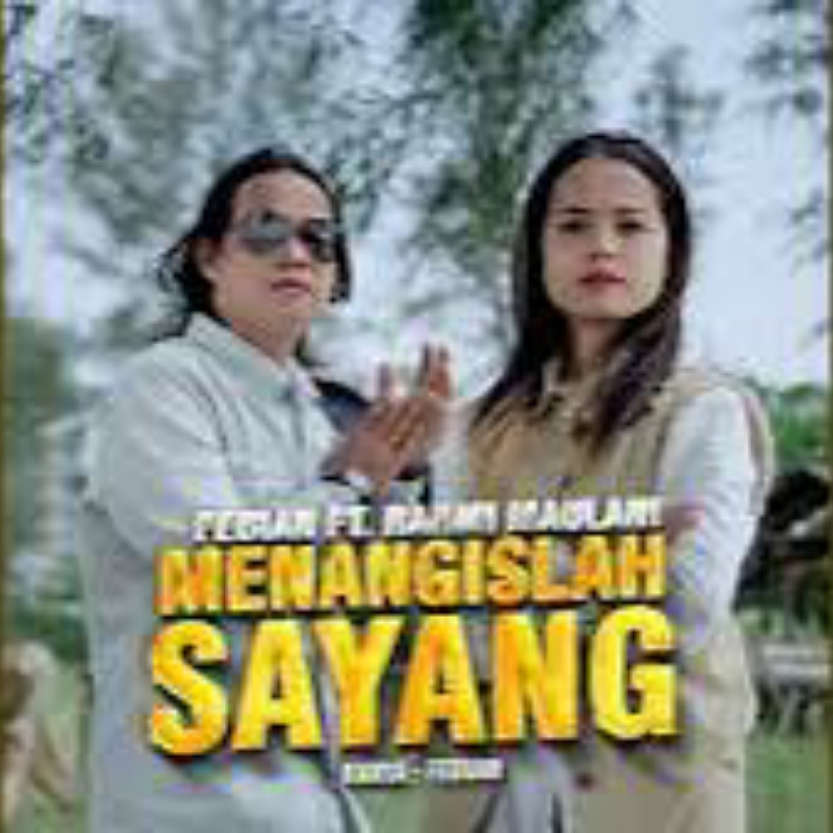 Menangislah Sayang Feat. Rahmi Maulani