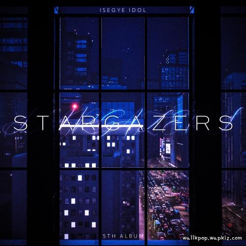 ISEGYE IDOL - Stargazers ISEGYE IDOL - Stargazers