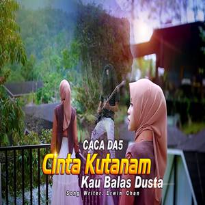 Caca DA5 Cinta Kutanam Kau Balas Dusta Cover Mp3