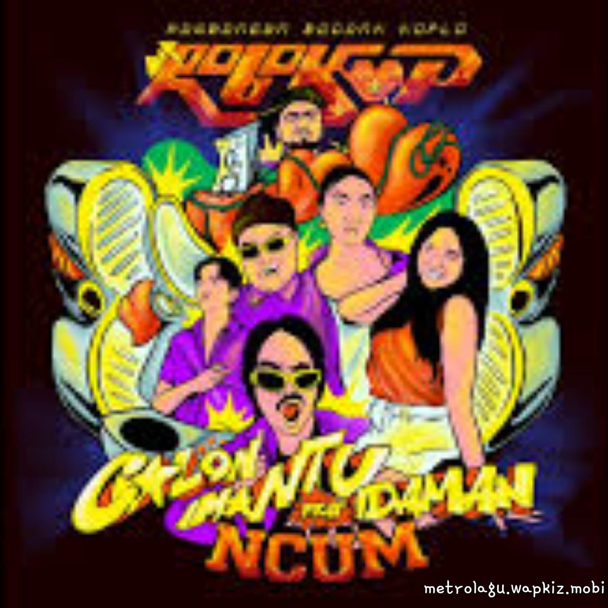Rombongan Bodonk Koplo - Calon Mantu Idaman Feat. Ncum Mp3