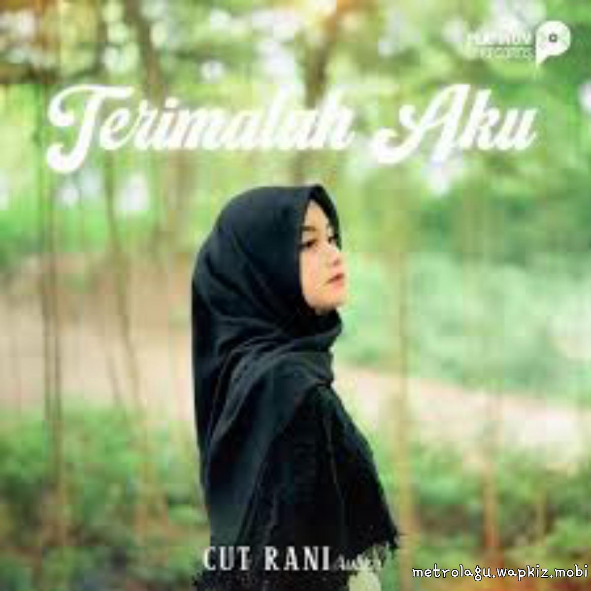 Cut Rani Auliza - Terimalah Aku Mp3