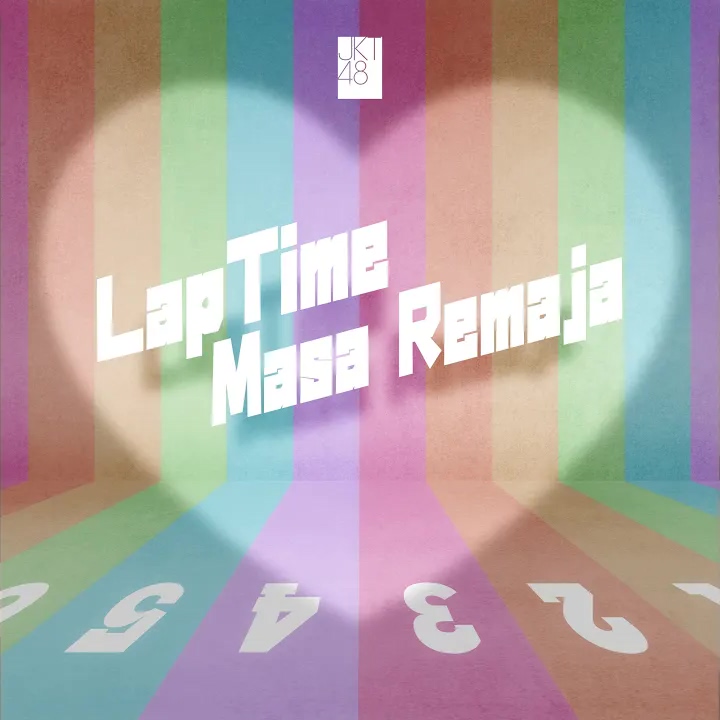 LapTime Masa Remaja - JKT48