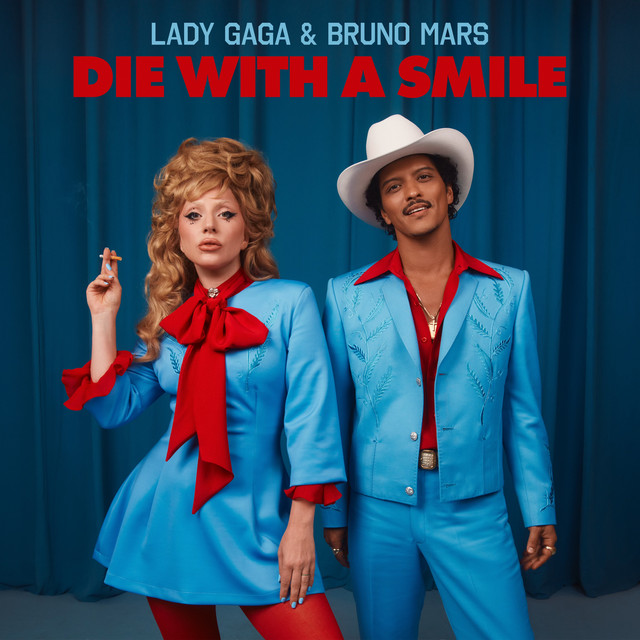 Die With A Smile - Lady Gaga feat Bruno Mars