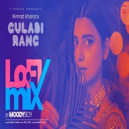 Gulabi Rang (Lofi Mix)