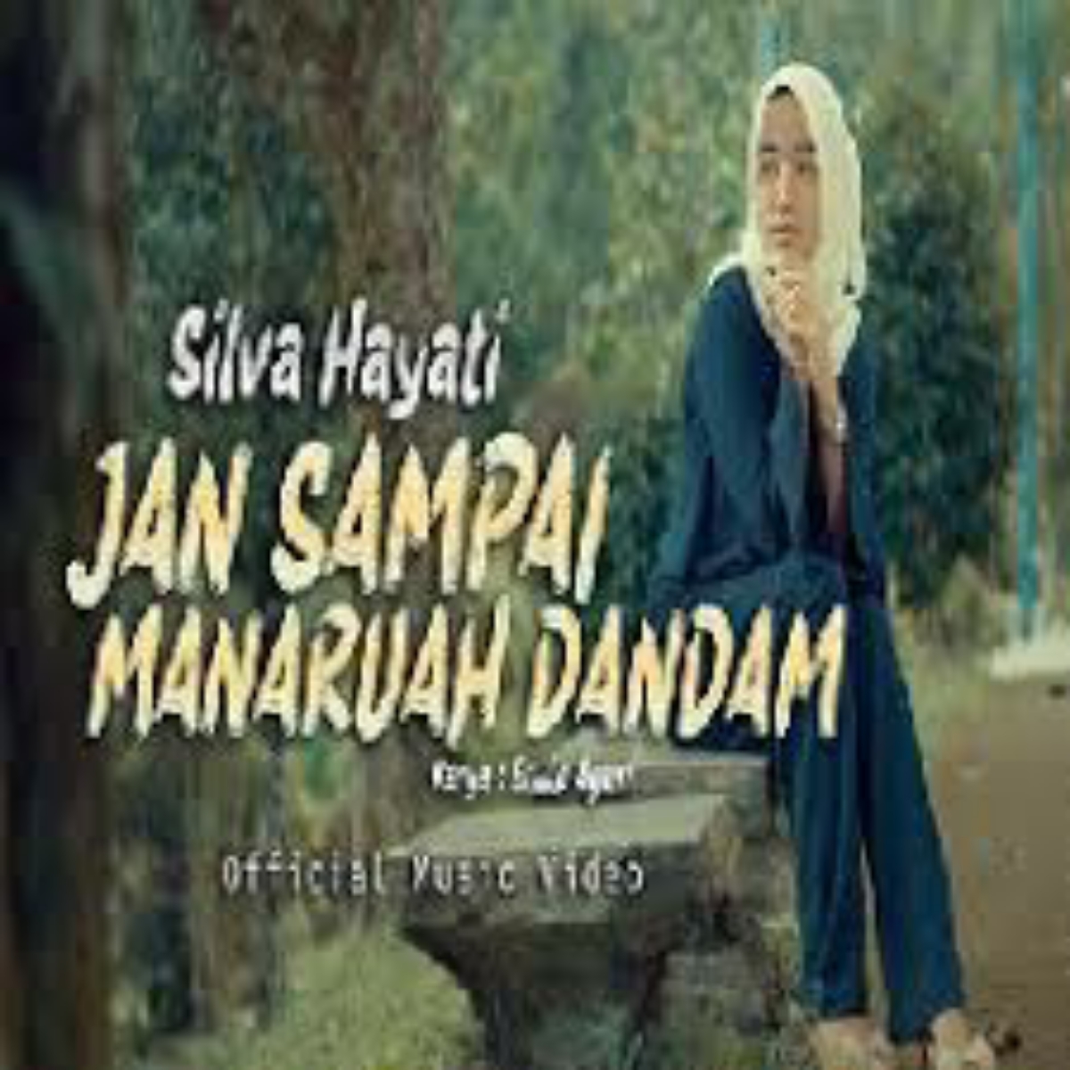 Silva Hayati Jan Sampai Manaruah Dandam Mp3