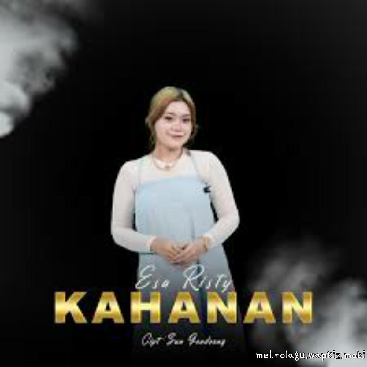 Esa Risty - Kahanan Esa Risty - Kahanan