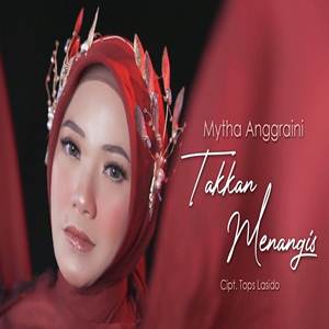 Mytha Anggraini Takkan Menangis Cover Mp3