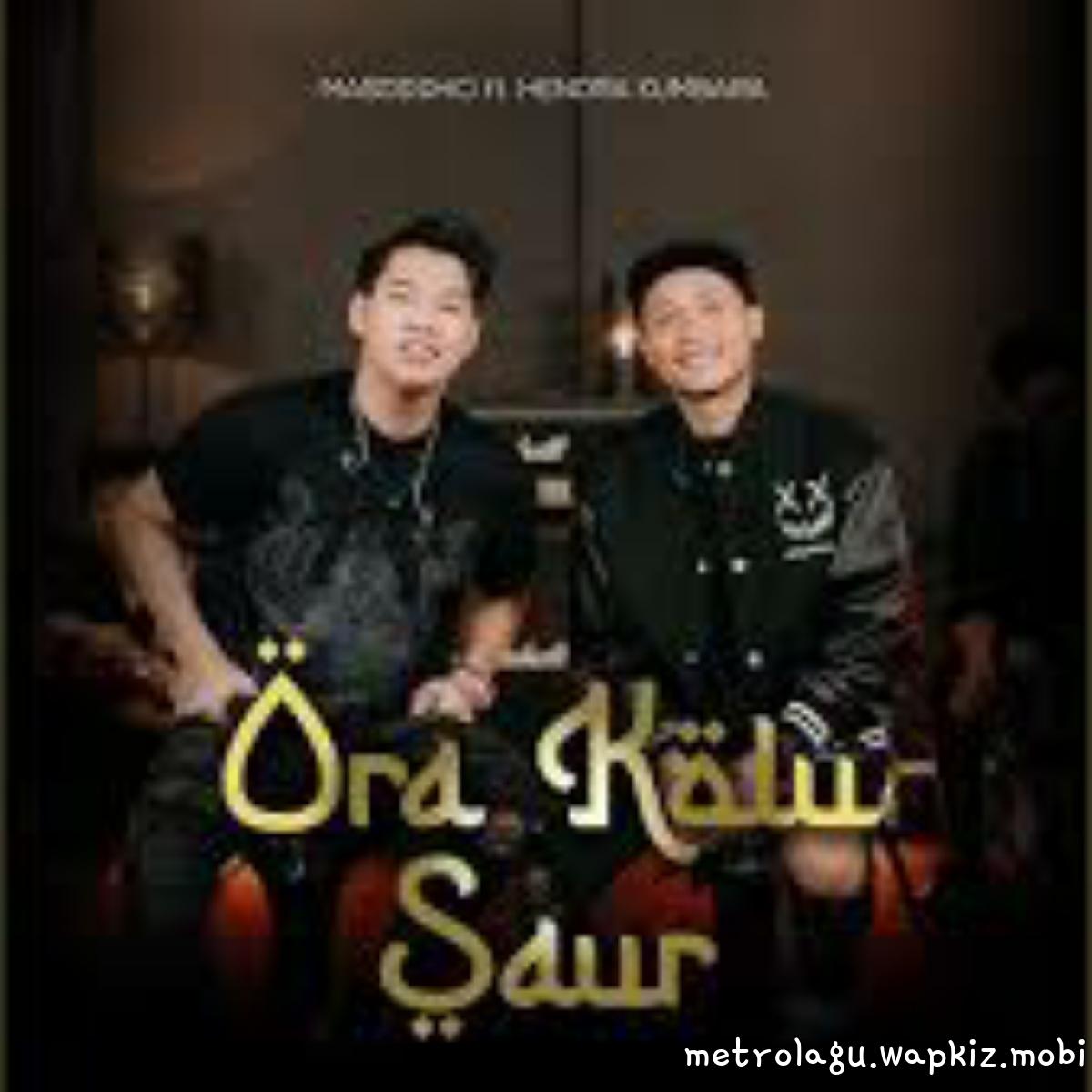 Masdddho Ft Hendra Kumbara - Ora Kolu Saur