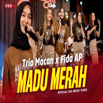 Trio Macan X Fida AP Madu Merah Mp3