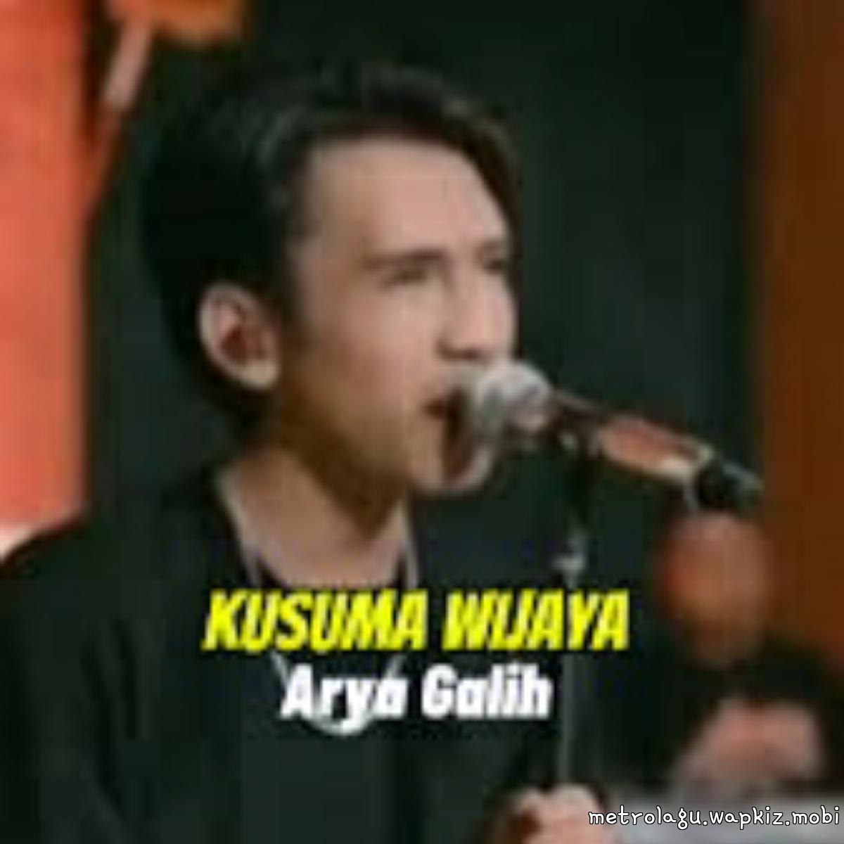 Arya Galih - Kusuma wijaya Mp3