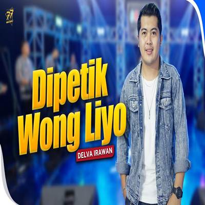 Dipetik Wong Liyo Feat. Om Sera