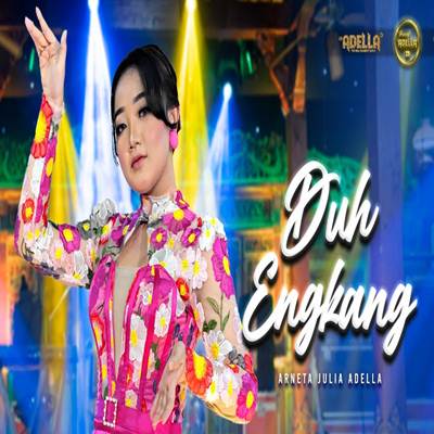 Duh Engkang Feat. Om Adella