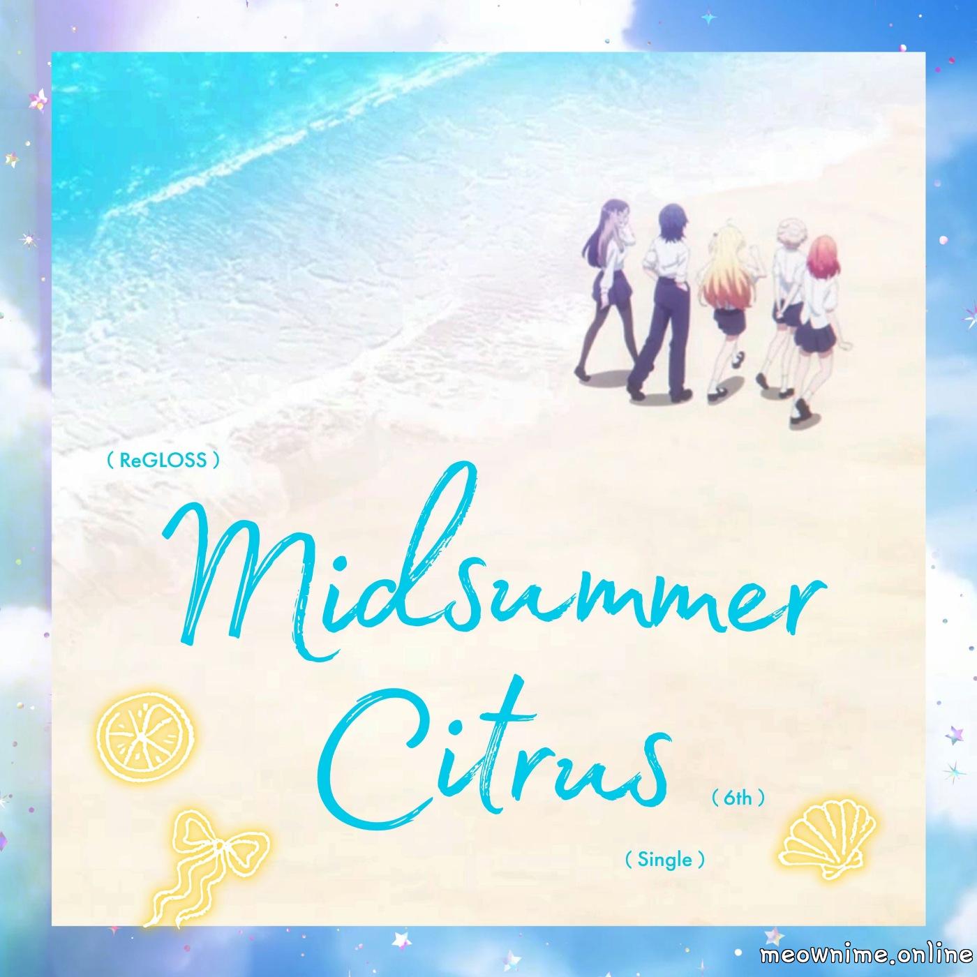 ReGLOSS - Midsummer Citrus Mp3