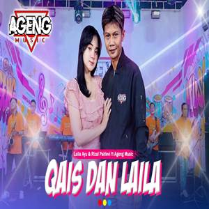 Laila Ayu x Rizal Pahlevi Qais Dan Laila feat Ageng Music Cover Mp3